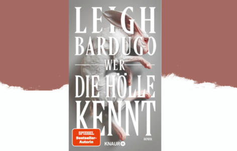 Leigh Bardugo – Wer die Hölle kennt